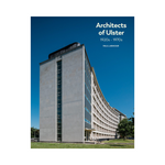 Architects of Ulster, 1920-1970s
