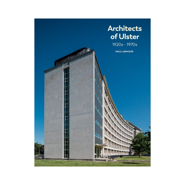Architects of Ulster, 1920-1970s