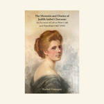 The Memoirs and Diaries of Judith Isobel Chavasse: An Account of Life in West Cork and Waterford (1867-1935)