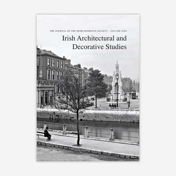 Irish Architectural & Decorative Studies - Volume XXII